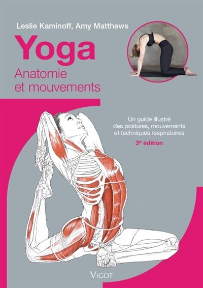 Couverture_Yoga : anatomie et mouvements : un guide illustré des postures, mouvements et techniques respiratoires