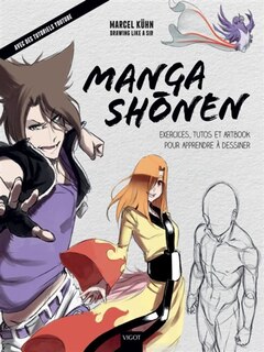 Front cover_Manga shônen : exercices, tutos et artbook pour apprendre à dessiner