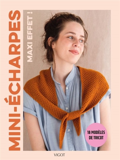 Couverture_Mini-écharpes, maxi effet !