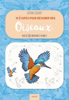 Couverture_10 &eacute;tapes pour dessiner des oiseaux