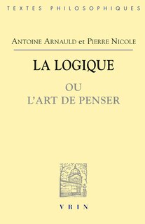 Front cover_La Logique ou l'art de penser, contenant, outre les règles communes, plusieurs observations nouvelles, propres à former le jugement