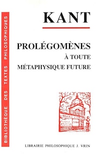 Couverture_Prolégomènes à toute métaphysique future qui pourra se présenter comme science