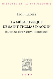 Front cover_Métaphysique de Saint Thomas d'Aquin dans une perspective historique (La)