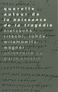 Front cover_Querelle autour naissance de la tragédie