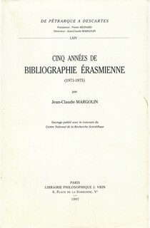 Front cover_Cinq ann&eacute;es de bibliographie &eacute;rasmienne