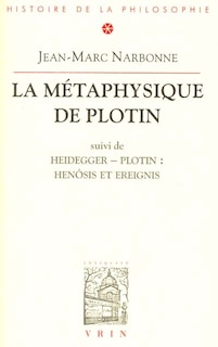 Couverture_La m&eacute;taphysique de Plotin ; Hen&ocirc;sis et Ereignis