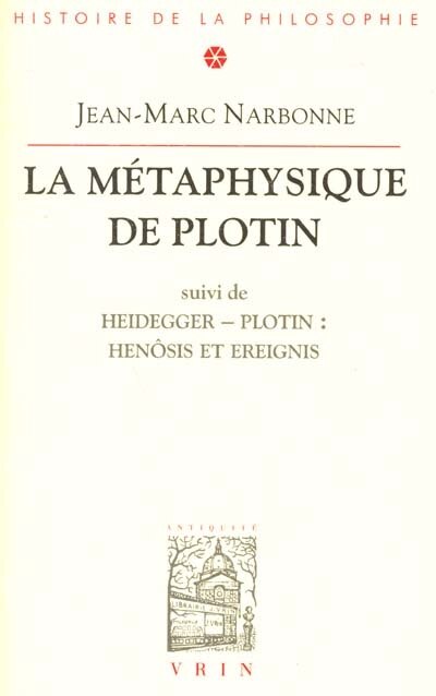 Couverture_La m&eacute;taphysique de Plotin ; Hen&ocirc;sis et Ereignis