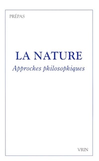La nature: approches philosophiques