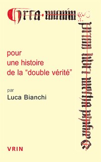 Couverture_Pour une histoire de la double vérité