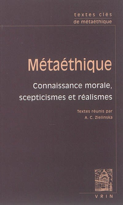 Front cover_Métaéthique : connaissance morale, scepticismes et réalismes
