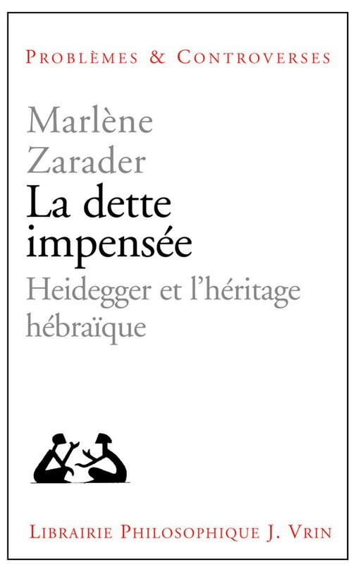 Front cover_La dette impensée : Heidegger et l'héritage hébraïque