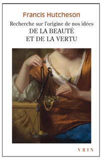 Couverture_Recherche sur l'origine de nos id&eacute;es de la beaut&eacute; et de la vertu