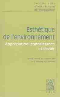 Esthétique de l'environnement: Appréciation, connaissance et devoir by Hicham-Stéphane Afeissa