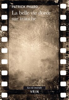 Front cover_La belle vie dorée sur tranche