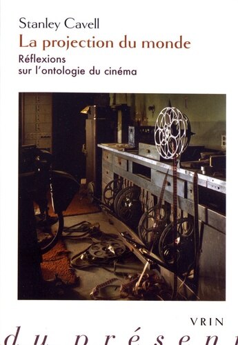 Front cover_La projection du monde : réflexions sur l'ontologie du cinéma ; Supplément à La projection du monde