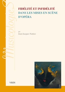 Front cover_Fidélité et infidélité dans les mises en scène d'opéra