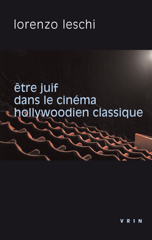 Couverture_Etre Juif dans le cinéma hollywoodien classique