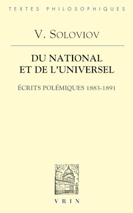 Du national et de l'universel: Écrits polémiques 1883-1891