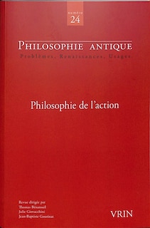 Couverture_Philosophie antique, n&deg;24. Philosophie de l'action