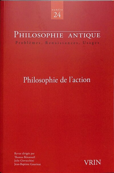 Couverture_Philosophie antique, n&deg;24. Philosophie de l'action