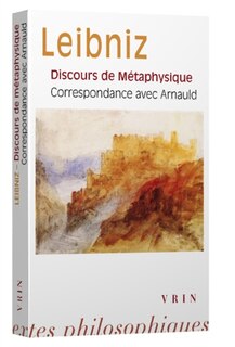 Couverture_Discours de m&eacute;taphysique ; Correspondance avec Arnauld