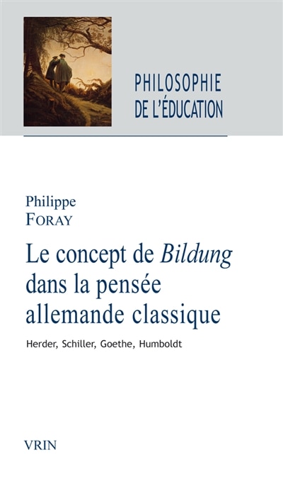 Front cover_Le concept de Bildung dans la pens&eacute;e allemande classique