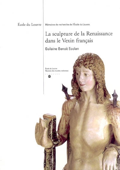 Couverture_La sculpture de la Renaissance dans le Vexin français