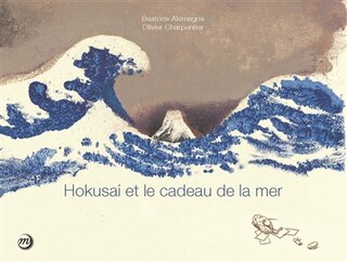 Front cover_Hokusai et le cadeau de la mer
