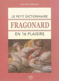 Front cover_Le petit dictionnaire Fragonard en 16 plaisirs