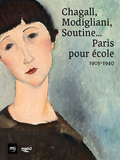 Couverture_Chagall, Modigliani, Soutine...