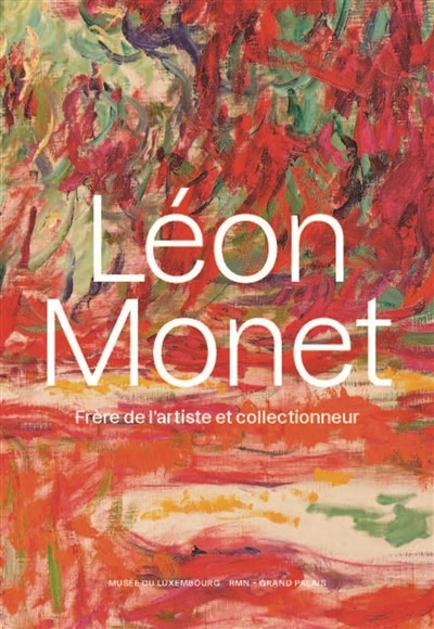 Front cover_Léon Monet, frère de l'artiste et collectionneur