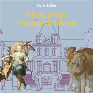 Couverture_Mon petit Fontainebleau