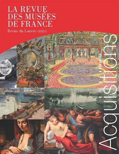 Front cover_Revue des musées de France (La) : revue du Louvre, n°2 (2025). Acquisitions : 2023-2024