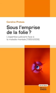 Front cover_Sous l'emprise de la folie ?