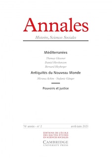 Annales hist. scien. social. 2021, no 02: Méditerranées / Antiquités du Nouveau Monde / Pouvoirs et justice