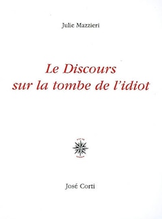 Le discours sur la tombe de l'idiot