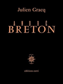 Couverture_André Breton, quelques aspects de l'écrivain