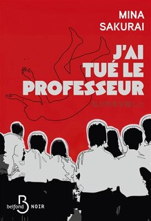Front cover_J'ai tu&eacute; le professeur