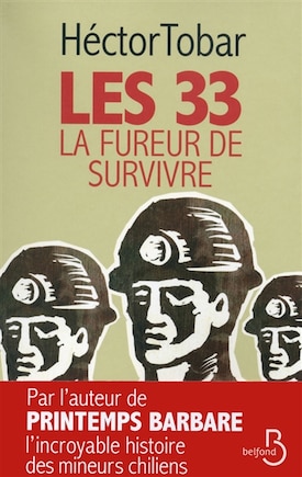 Les 33: la fureur de survivre