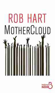 MOTHERCLOUD de Rob Hart