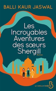 Couverture_Les incroyables aventures des soeurs Shergill