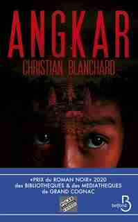 ANGKAR de Christian Blanchard