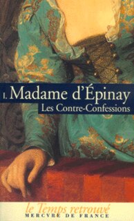 Front cover_Les contre-confessions de madame d'Épinay, Vol. 1