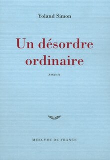 Couverture_Un d&eacute;sordre ordinaire