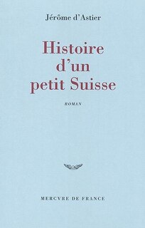 Front cover_Histoire d'un petit Suisse
