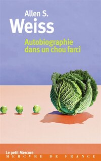 Couverture_Autobiographie dans un chou farci