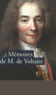 Front cover_Mémoires pour servir à la vie de M. de Voltaire écrits par lui-même ; Lettres à Frédéric II