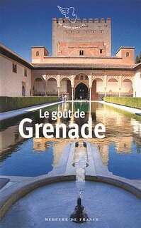 Couverture_Le go&ucirc;t de Grenade