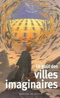 Couverture_Le go&ucirc;t des villes imaginaires