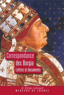 Couverture_Correspondance des Borgia : lettres et documents